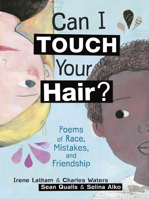 Irene Latham创作的Can I Touch Your Hair?作品的详细信息 - 可供借阅